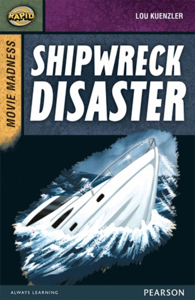 Dee Reid, Lou Kuenzler - Rapid Stage 9 Set B: Movie Madness: Shipwreck Disaster, Häftad