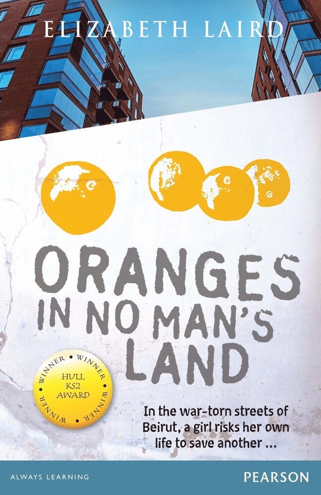 Elizabeth Laird - Wordsmith Year 5 Oranges in No Man's Land, Häftad