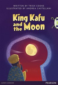 bokomslag Bug Club Pro Guided Y3 King Kafu and the Moon
