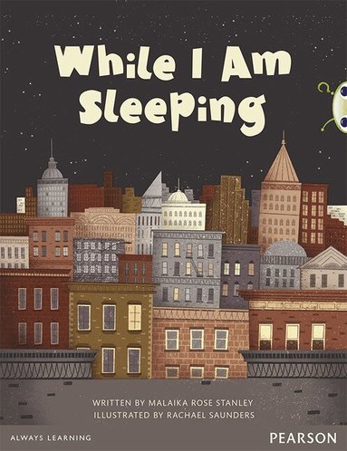 Malaika Stanley - Bug Club Pro Guided Y3 While I Am Sleeping, Häftad