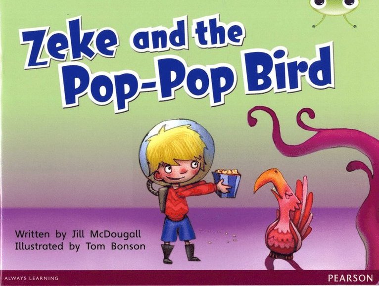 Bug Club Guided Fiction Year 1 Blue C Zeke and the Pop-pop Bird 1