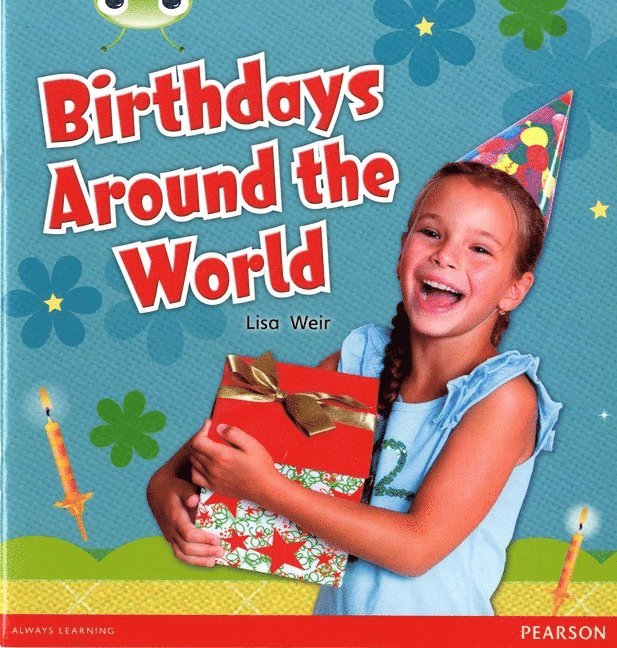 Lisa Weir - Bug Club Independent Non Fiction Year 1 Non Fiction Green B Birthdays Around The World, Häftad