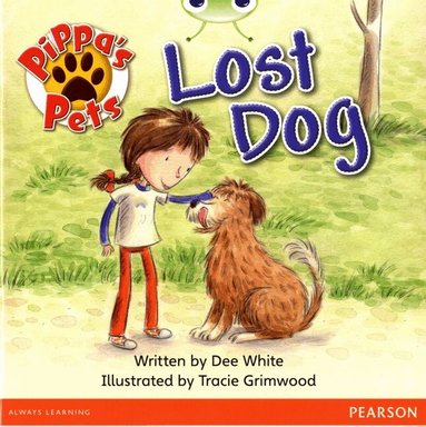 Dee White - Bug Club Guided Fiction Year 1 Yellow A Pippa's Pets: Lost Dog, Häftad