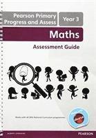 Pearson Primary Progress and Assess Teacher's Guide: Year 3 Maths