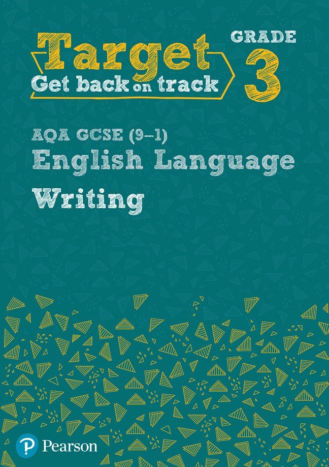 Target Grade 3 Writing AQA GCSE (9-1) English Language Workbook 1