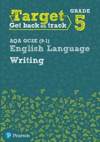 bokomslag Target Grade 5 Writing AQA GCSE (9-1) English Language Workbook