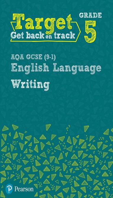 David Grant - Target Grade 5 Writing AQA GCSE (9-1) English Language Workbook, Häftad