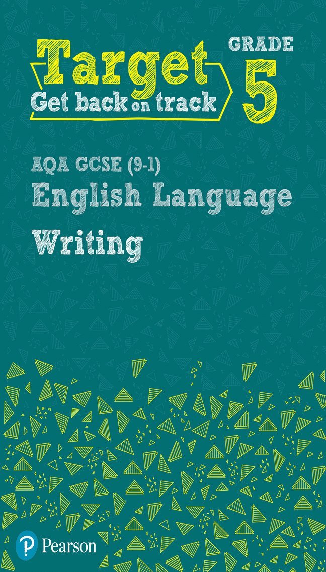 Target Grade 5 Writing AQA GCSE (9-1) English Language Workbook 1