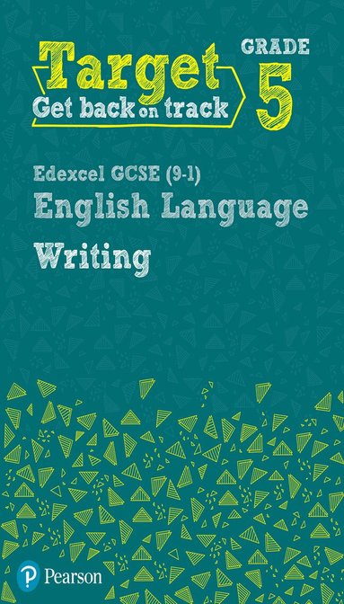 David Grant - Target Grade 5 Writing Edexcel GCSE (9-1) English Language Workbook, Häftad