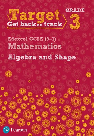 bokomslag Target Grade 3 Edexcel GCSE (9-1) Mathematics Algebra and Shape Workbook