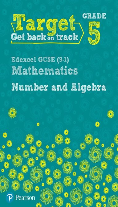 bokomslag Target Grade 5 Edexcel GCSE (9-1) Mathematics Number and Algebra Workbook