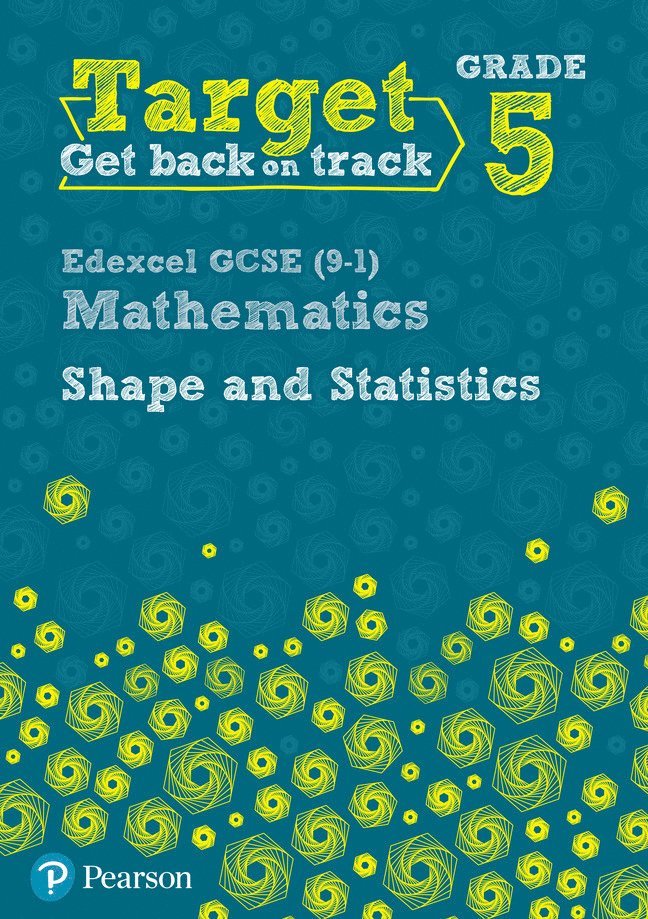 Diane Oliver - Target Grade 5 Edexcel GCSE (9-1) Mathematics Shape and Statistics Workbook, Häftad