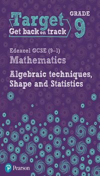 bokomslag Target Grade 9 Edexcel GCSE (9-1) Mathematics Algebraic techniques, Shape and Statistics Workbook