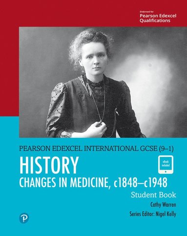 bokomslag Pearson Edexcel International GCSE (9-1) History: Changes in Medicine, c1848c1948 Student Book