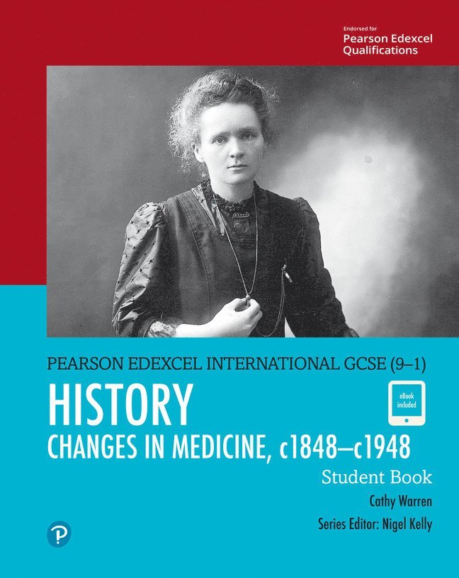 Pearson Edexcel International GCSE (9-1) History: Changes in Medicine, c1848c1948 Student Book 1