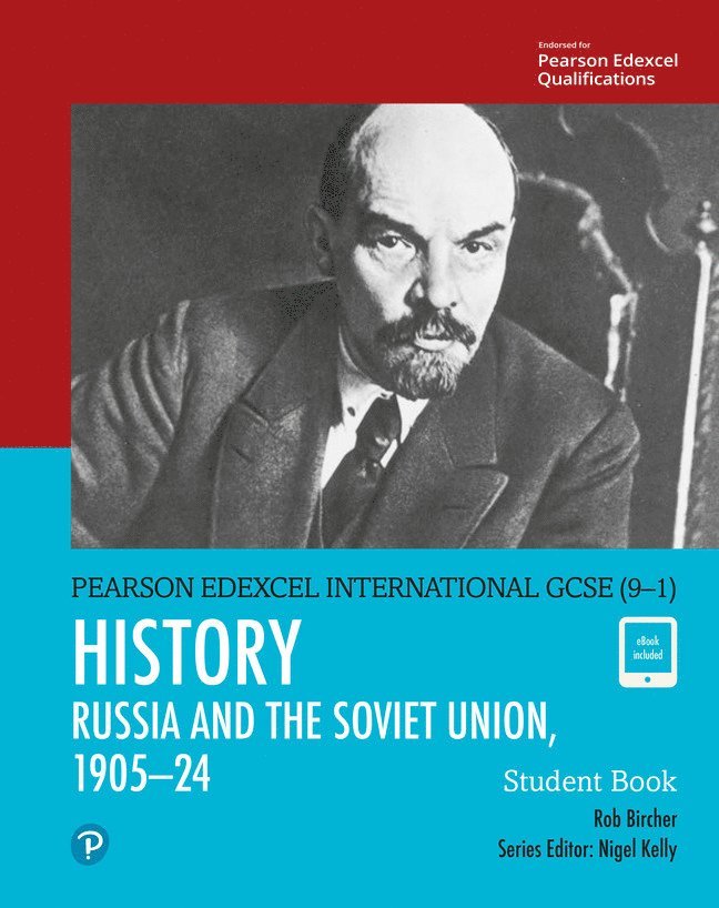 Pearson Edexcel International GCSE (9-1) History: The Soviet Union in Revolution, 190524 Student Book 1