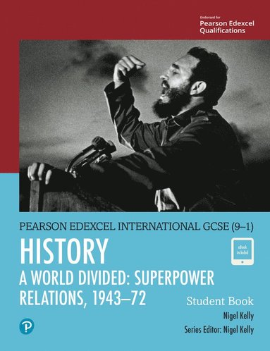 bokomslag Pearson Edexcel International GCSE (9-1) History: A World Divided: Superpower Relations, 194372 Student Book