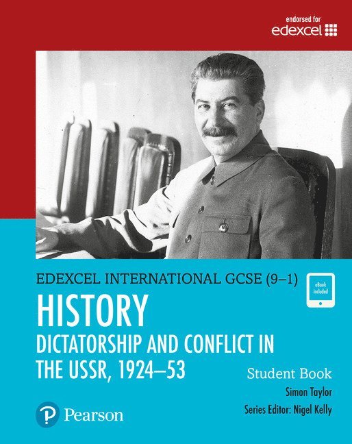 Pearson Edexcel International GCSE (9-1) History: Dictatorship and Conflict in the USSR, 192453 Student Book 1