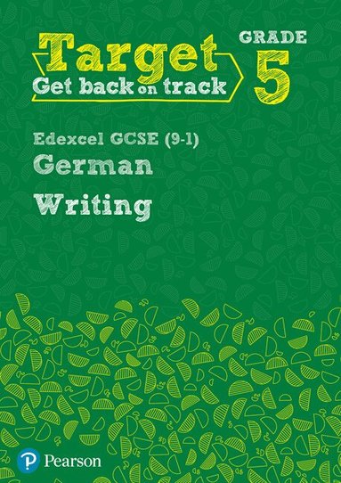 Paul Shannon, Marcus Watl - Target Grade 5 Writing Edexcel GCSE (9-1) German Workbook, Häftad