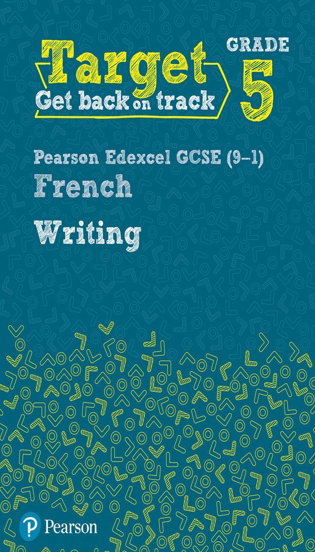 Target Grade 5 Writing AQA GCSE (9-1) French Workbook 1