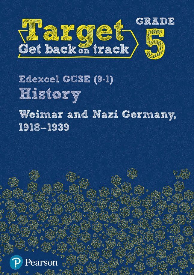 Target Grade 5 Edexcel GCSE (9-1) History Weimar and Nazi Germany, 1918-1939 Workbook, Häftad
