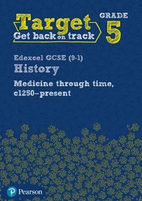 bokomslag Target Grade 5 Edexcel GCSE (9-1) History Medicine in Britain, c1250-present Workbook