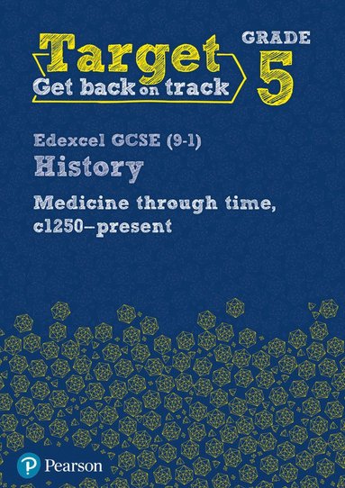 bokomslag Target Grade 5 Edexcel GCSE (9-1) History Medicine in Britain, c1250-present Workbook