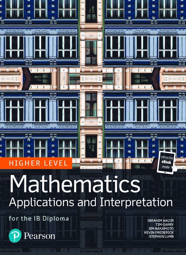 Mathematics Applications and Interpretation for the IB Diploma Higher Level 1