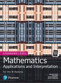 bokomslag Mathematics Applications and Interpretation for the IB Diploma Standard Level