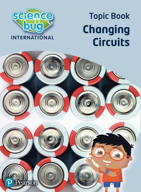 Science Bug: Changing circuits Topic Book 1