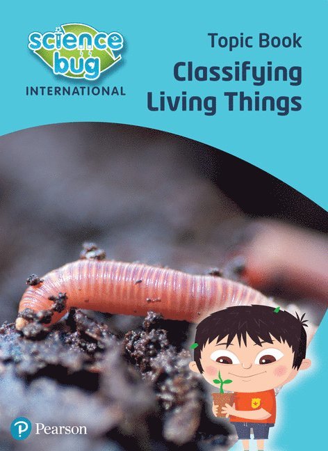 Science Bug: Classifying living things Topic Book 1