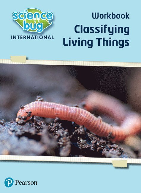 Science Bug: Classifying living things Workbook 1