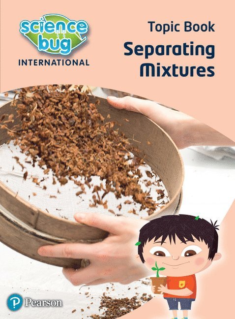 Science Bug: Separating mixtures Topic Book 1
