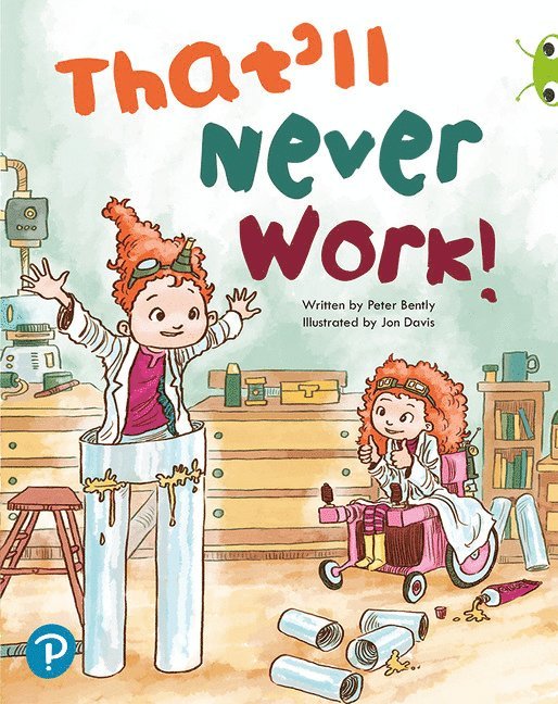 Bug Club Shared Reading: That'll Never Work! (Reception) 1
