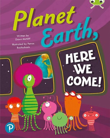 Dawn McNiff - Bug Club Shared Reading: Planet Earth, Here We Come! (Reception), Häftad
