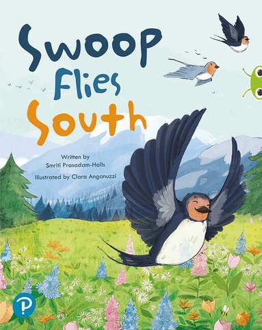 Smriti Prasadam-Halls - Bug Club Shared Reading: Swoop Flies South (Year 1), Häftad