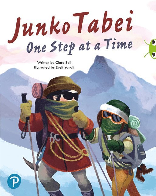 Bug Club Shared Reading: Junko Tabei: One Step at a Time (Year 2) 1
