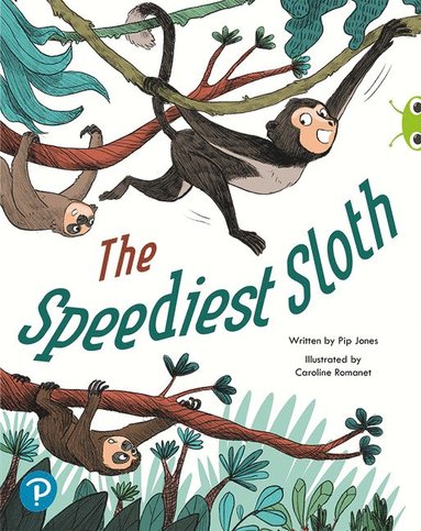 bokomslag Bug Club Shared Reading: The Speediest Sloth (Year 2)