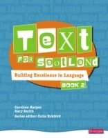 bokomslag Text for Scotland: Building Excellence in Language Book 2