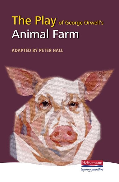 Peter Hall - The Play of Animal Farm, Inbunden