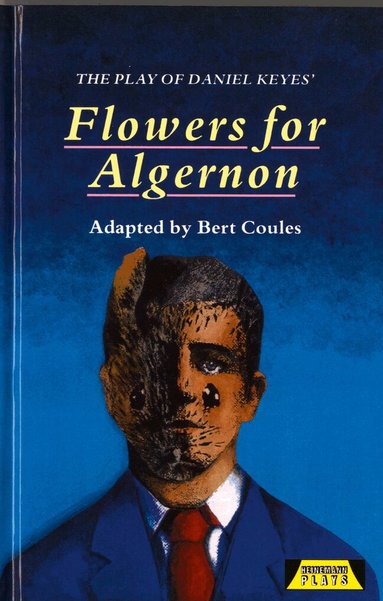 Bert Coules - The Play of Flowers for Algernon, Inbunden