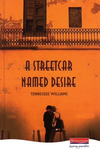 Tennessee Williams - A Streetcar Named Desire, Inbunden