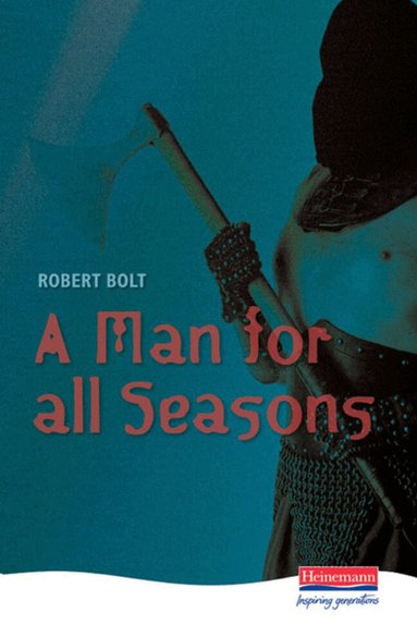 Robert Bolt - A Man For All Seasons, Inbunden