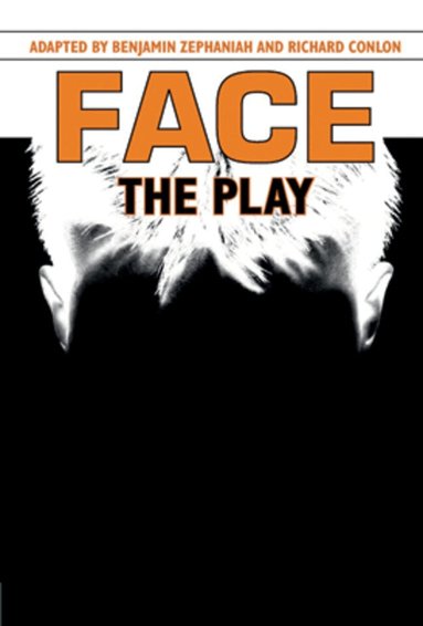 Benjamin Zephaniah, Richard Conlon - Face: The Play, Inbunden