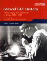 bokomslag Edexcel GCE History AS Unit 2 C2 Britain c.1860-1930: The Changing Position of Women & Suffrage Question