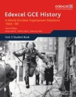 bokomslag Edexcel GCE History A2 Unit 3 E2 A World Divided: Superpower Relations 1944-90