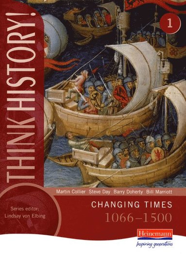 bokomslag Think History: Changing Times 1066-1500 Core Pupil Book 1