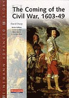 bokomslag Heinemann Advanced History: The Coming of the Civil War 1603-49