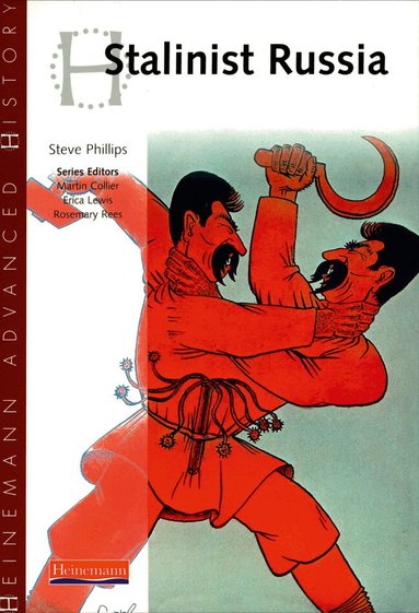 Steve Phillips - Heinemann Advanced History: Stalinist Russia, Häftad