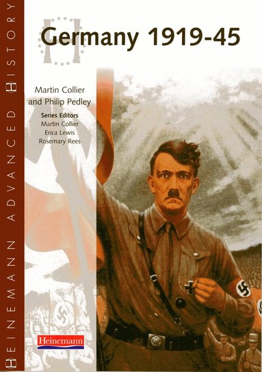 Martin Collier, Philip Pedley - Heinemann Advanced History: Germany 1919-45, Häftad